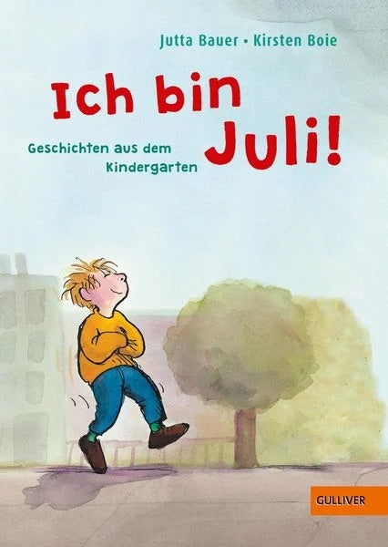 Buch "Ich bin Juli!" von Jutta Bauer und Kirsten Boie_Julius Beltz GmbH & Co. KG_Buchcover
