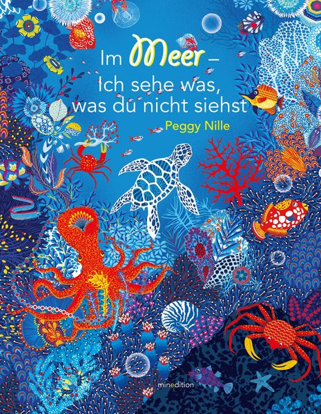Bilderbuch "Im Meer - Ich sehe was, was du nicht siehst" von Peggy Nille_minedition Verlag_Buchcover