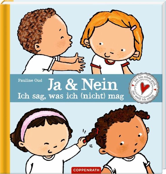 Bilderbuch "Ja & Nein - ich sag, was ich (nicht) mag" von Pauline Oud_Coppenrath Verlaf_Buchcover