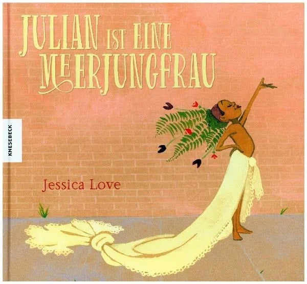 Bilderbuch "Julian ist eine Meerjungfrau" von Jessica Love_Knesebeck Verlag_Buchcover