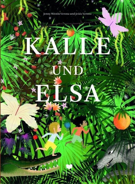 Bilderbuch "Kalle und Elsa" von Jenny Westin Verona und Jesús Verona_Bohem Press_Buchcover