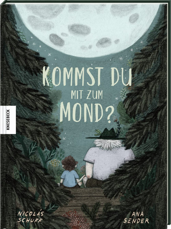 Bilderbuch "Kommst du mit zum Mond?" von Nicolás Schuff und Ana Sender_Knesebeck Verlag_Buchcover