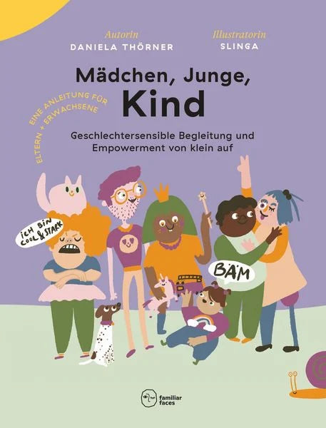 Taschenbuch "Mädchen, Junge, Kind" von Daniela Thörner und Slinga_familiar faces_Buchcover