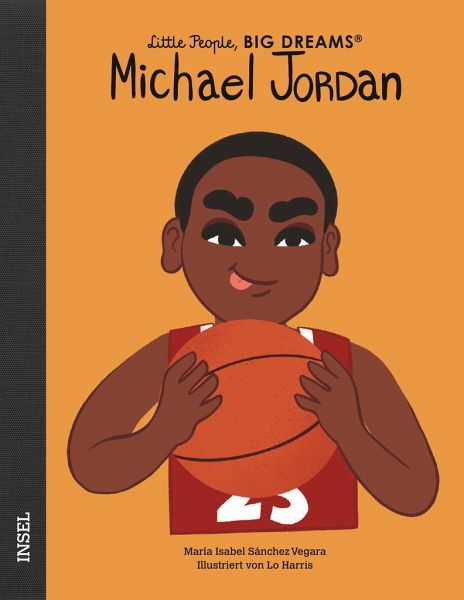 Bilderbuch "Michael Jordan. Little People, Big Dreams" von Isabel Sánchez Vegara und Lo Harris_Insel Verlag_Buchcover