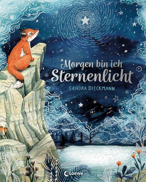 Bilderbuch "Morgen bin ich Sternenlicht" von Sandra Dieckmann_Loewe Verlag_Buchcover