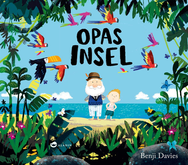 Bilderbuch "Opas Insel" von Benji Davies_Aladin Verlag_Buchcover