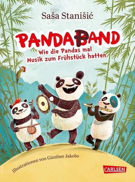 Vorlesebuch "Panda-Pand. Wie die Pandas mal Musik zum Frühstück hatten" von Saša Stanišić und Günther Jakobs_Carlsen Verlag_Buchcover