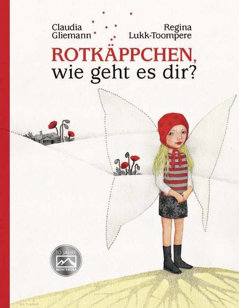 Bilderbuch "Rotkäppchen, wie geht es dir?" von Claudia Gliemann und Regina Lukk-Toompere_Monterosa Verlag_Buchcover
