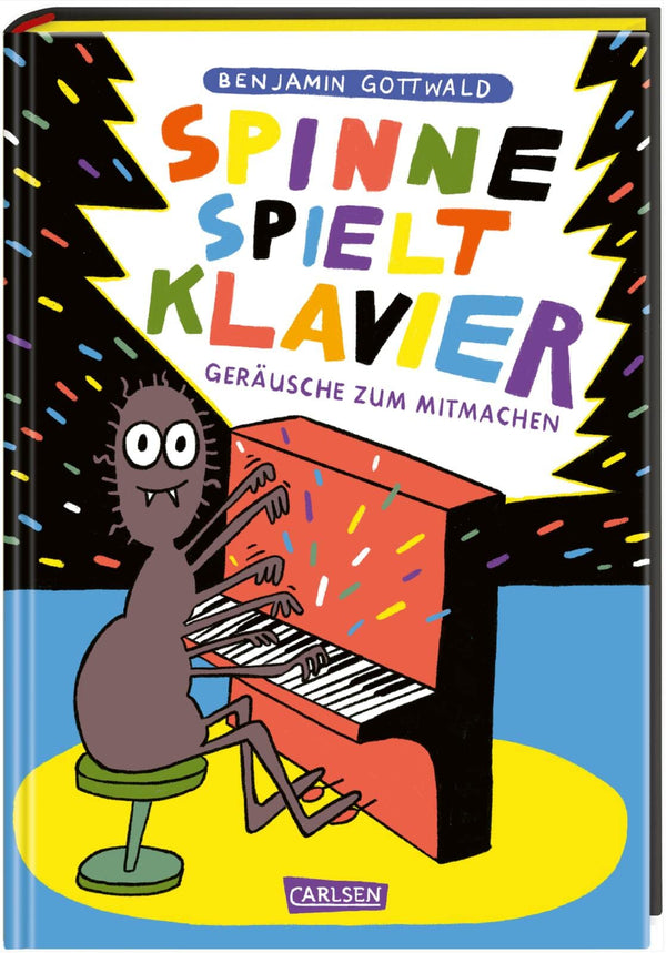 Bilderbuch "Spinne spielt Klavier. Geräusche zum Mitmachen" von Benjamin Gottwald_Carlsen Verlag_Buchcover