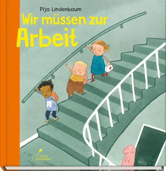 Bilderbuch "Wir müssen zur Arbeit" von Pija Lindenbaum_Klett Kinderbuch_Buchcover