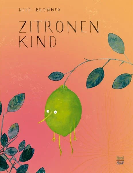 Bilderbuch "Zitronenkind" von Nele Brönner_NordSüd Verlag_Buchcover
